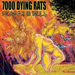 7000 Dying Rats : Season in Hell